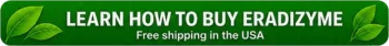 learn how to buy eradizyme - click this button